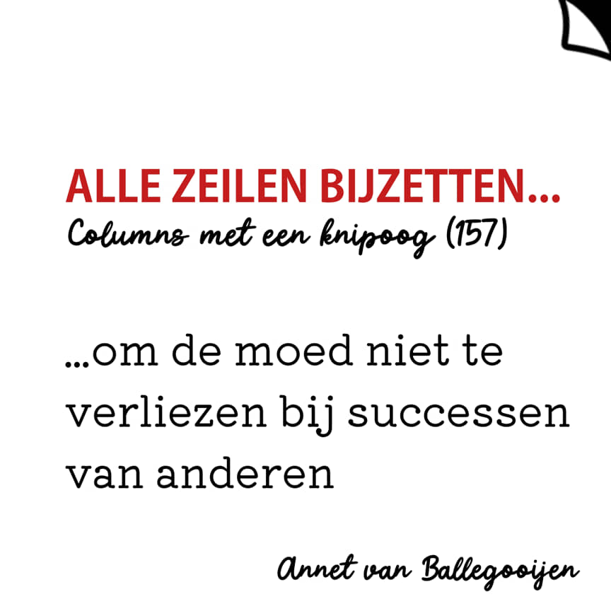 Alle zeilen bijzetten - columns met een knipoog 157 - Annet van Ballegooijen