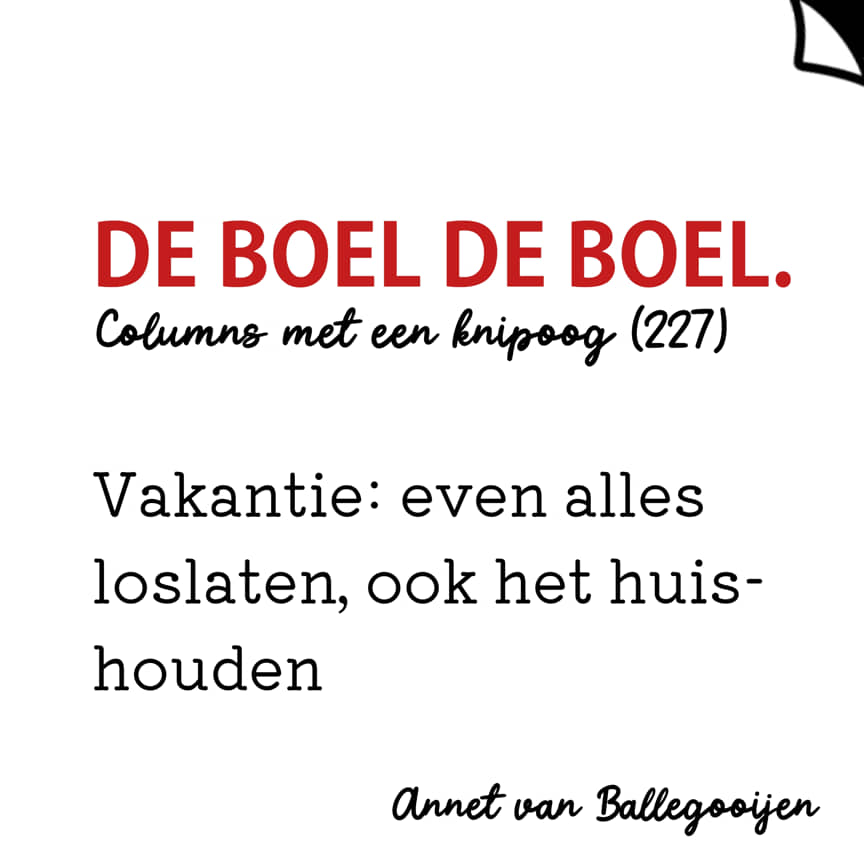Columns met een knipoog 227 - De boel de boel - Annet van Ballegooijen