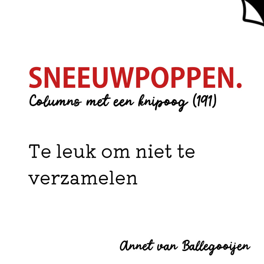 Columns met een knipoog 191 - Sneeuwpoppen - Annet van Ballegooijen