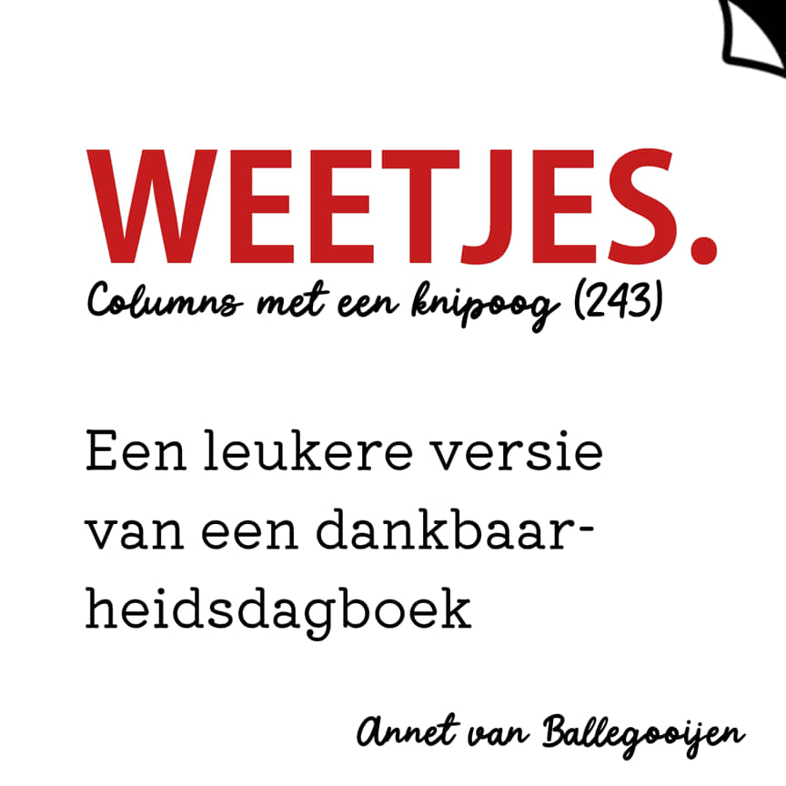 Columns met een knipoog 243 - Weetjes - Annet van Ballegooijen