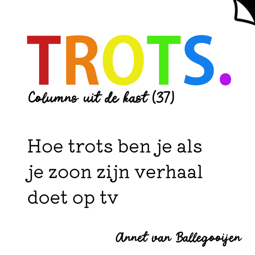 Trots - columns uit de kast 37 - Annet van Ballegooijen