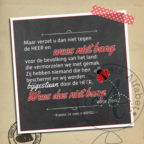 Bang met een belofte 007 - Numeri 14 vers 9 - Annets Alfabet wm