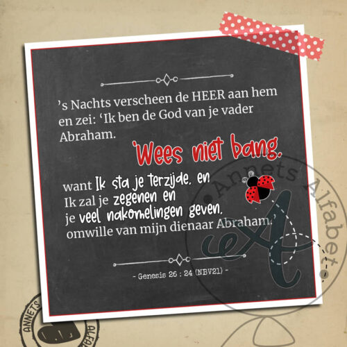 Bang met een belofte 003 - Genesis 26 vers 24 wm - Annets Alfabet