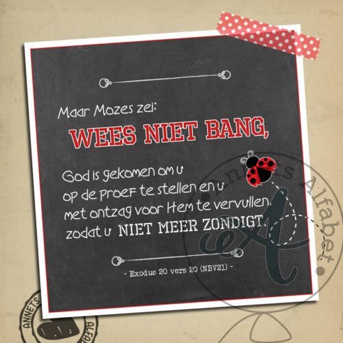 Bang met een belofte 006 - Exodus 20 vers 20 - Annets Alfabet wm