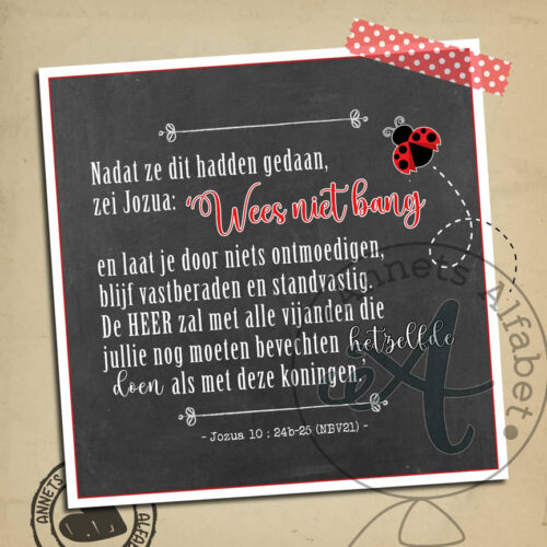 Bang met een belofte 022 - Jozua 10 vers 24b-25 wm - Annets Alfabet