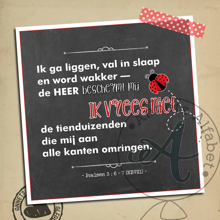 Bang met een belofte 039 - Psalmen 3 vers 6-7 1 Bang met een belofte 039 - Psalmen 3 vers 6-7 wm - Annets ALfabet