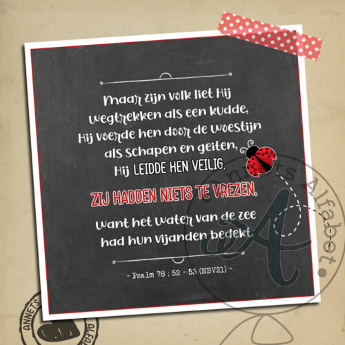 Bang met een belofte 047 - Psalmen 78 vers 52-53 wm - Annets Alfabet